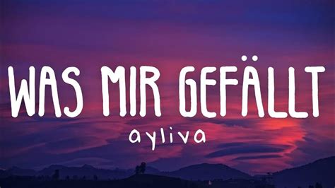 was mir gefällt songtext|Songtext von AYLIVA